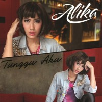 Cover ALIKA - Tunggu Aku