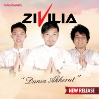 Zivilia - Dunia Akhirat New Release