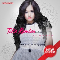 Tika Ramlan - Cemburu New Release